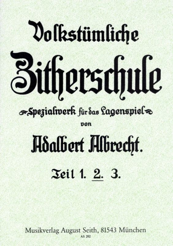 Adalbert Albrecht - Volkstümliche Zitherschule 2