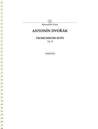 Antonín Dvořák - Tschechische Suite op.  39