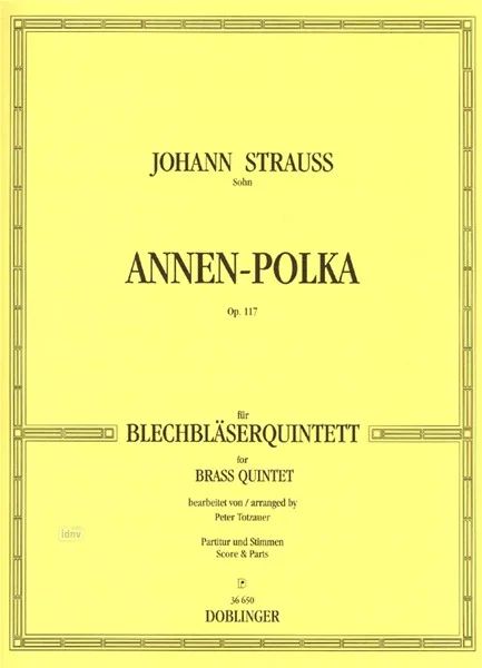Johann Strauß (Sohn) - Annen-Polka op. 117