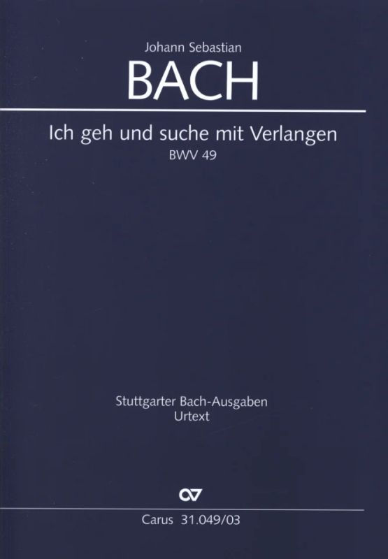 Johann Sebastian Bach - I go and search for thee with yearning BWV 49