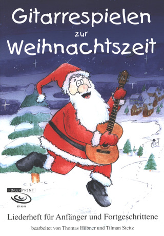 Hübner, Thomas / Steitz, Tilman - Gitarrespielen zur Weihnachtszeit