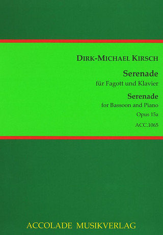 Dirk-Michael Kirsch - Serenade op. 15a
