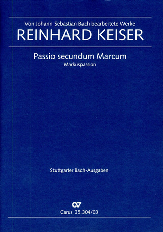 Reinhard Keiser: St. Marc Passion