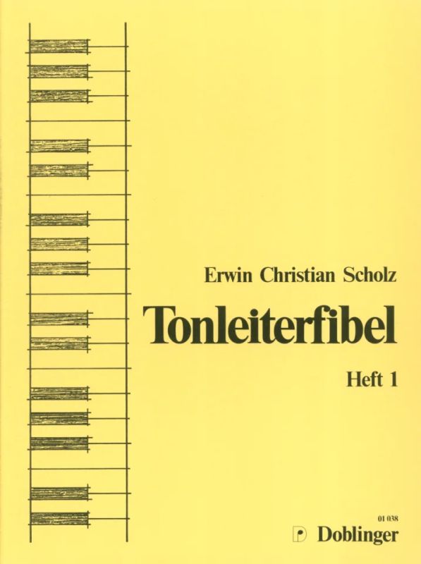Erwin Christian Scholz - Tonleiterfibel 1