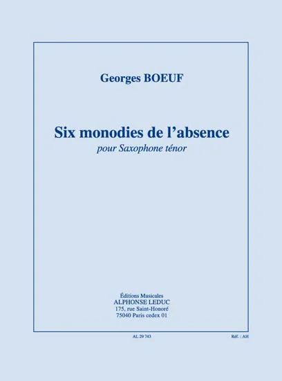Six Monodies De L'Absence