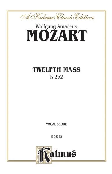 Wolfgang Amadeus Mozart - Twelfth Mass