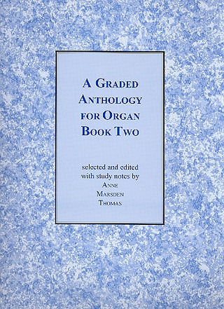 Graded Anthology for Organ 2