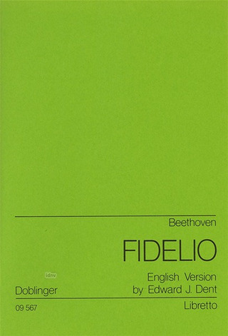 Ludwig van Beethoven et al.: Fidelio – Libretto