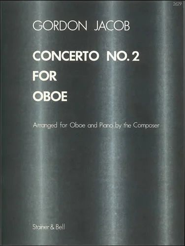 Gordon Jacob - Concerto No. 2 for Oboe and Orchestra
