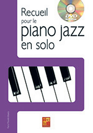 Pierre Minvielle-Sébastia - Recueil pour le piano jazz en solo