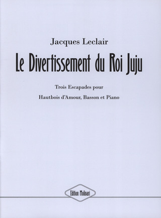 Jacques Leclair - Le Divertissement du Roi Juju