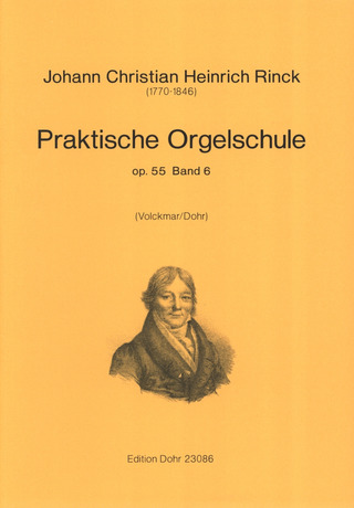 Johann Christian Heinrich Rinck: Praktische Orgelschule 6