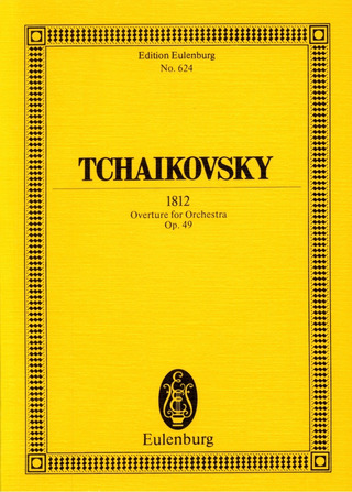 Pyotr Ilyich Tchaikovsky: 1812 Es-Dur op. 49 CW 46 (1880)