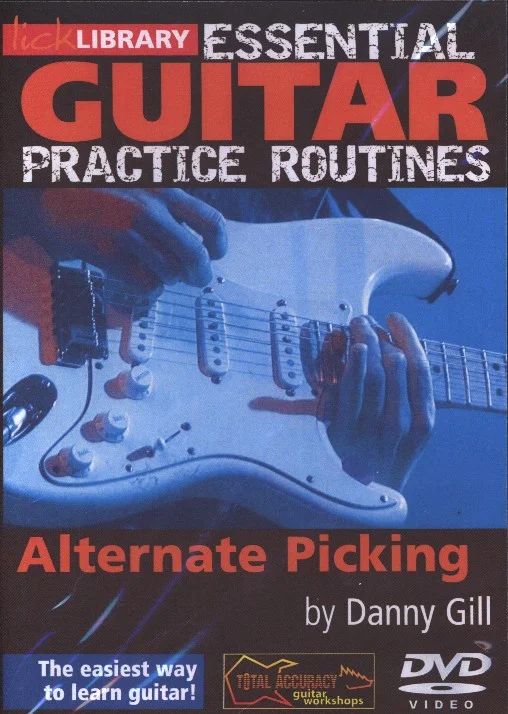 Danny Gill - Essential Guitar Practice Routines – Alternate Picking