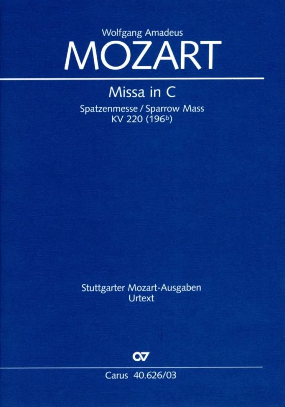 Wolfgang Amadeus Mozart - Missa in C KV 220 [196b]