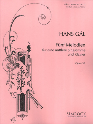 Hans Gál - Fünf Melodien op. 33