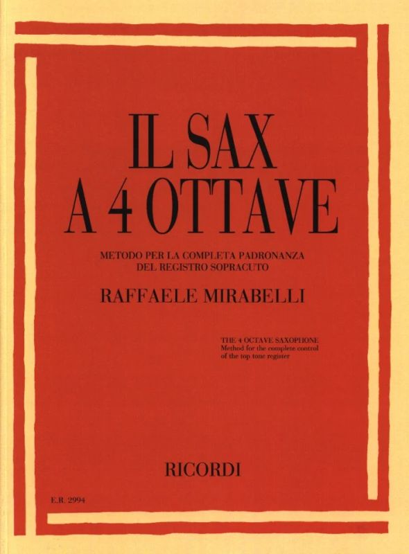 Raffaele Mirabelli - The 4 octave saxophone