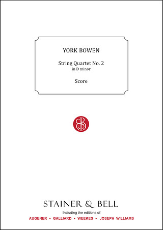 York Bowen - String Quartet No. 2 in D minor op. 41