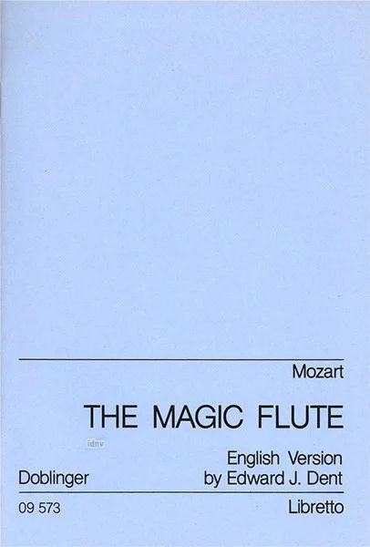 Wolfgang Amadeus Mozartet al. - The Magic Flute (Zauberflöte)