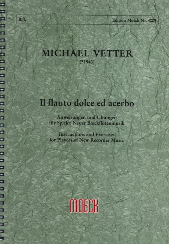 Michael Vetter - Il flauto dolce ed acerbo