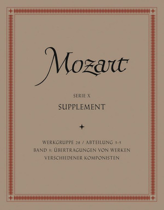 Wolfgang Amadeus Mozart: Assignments of Works of various Composers