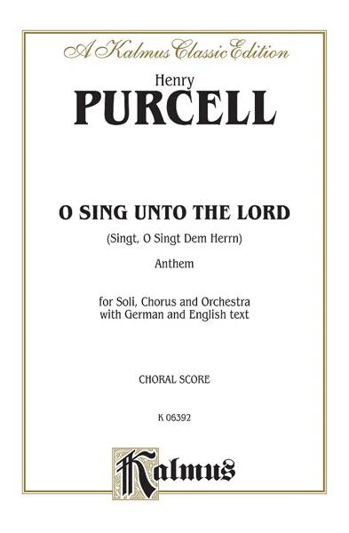 Henry Purcell - Sing, O Sing Unto the Lord