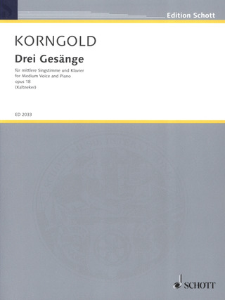 Erich Wolfgang Korngold - Drei Gesänge op. 18