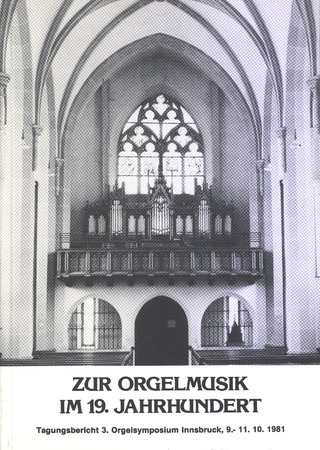 Zur Orgelmusik im 19. Jahrhundert