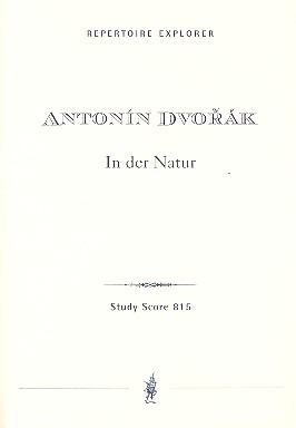 Antonín Dvořák - In der Natur op. 91