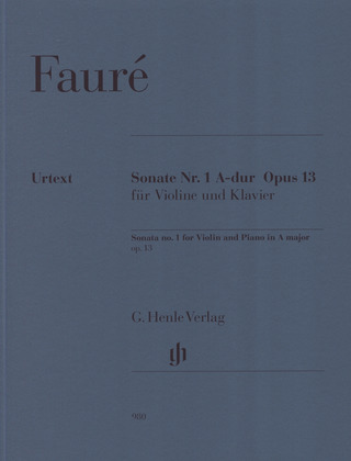 Gabriel Fauré: Violin Sonata no. 1 A major op. 13