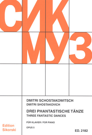 Dmitri Schostakowitsch - 3 phantastische Tänze für Klavier op. 5