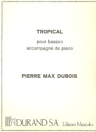 Pierre-Max Dubois - Tropical Basson-Piano