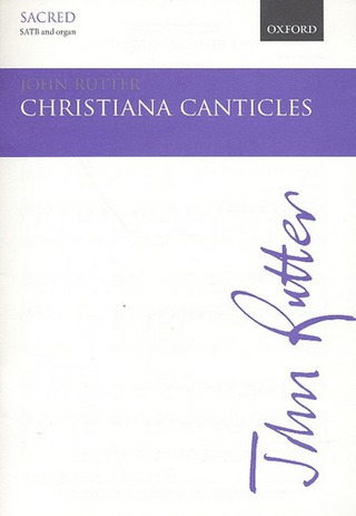 John Rutter - Christiana Canticles