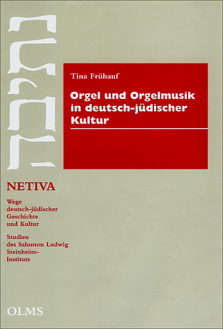 Tina Frühauf - Orgel und Orgelmusik in deutsch-jüdischer Kultur