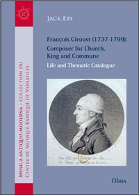 Jack Eby - Francois Giroust (1737-1799) - Composer for Church, King and Commune