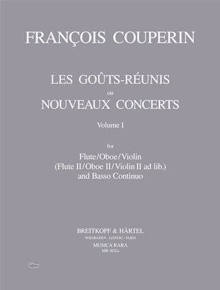 François Couperin - Les Goûts Réunis ou Nouveaux Concerts 1