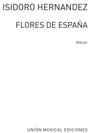 Isidoro Hernández González: Flores de España