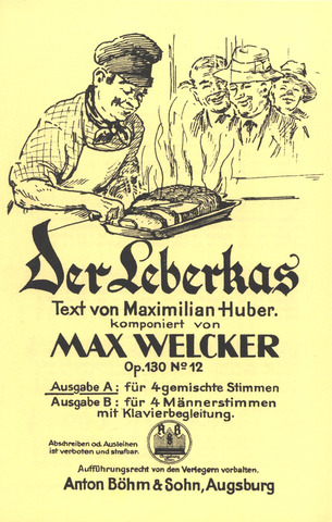 Welcker Max - Der Leberkas Op 130/12