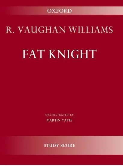 Ralph Vaughan Williams - Fat Knight