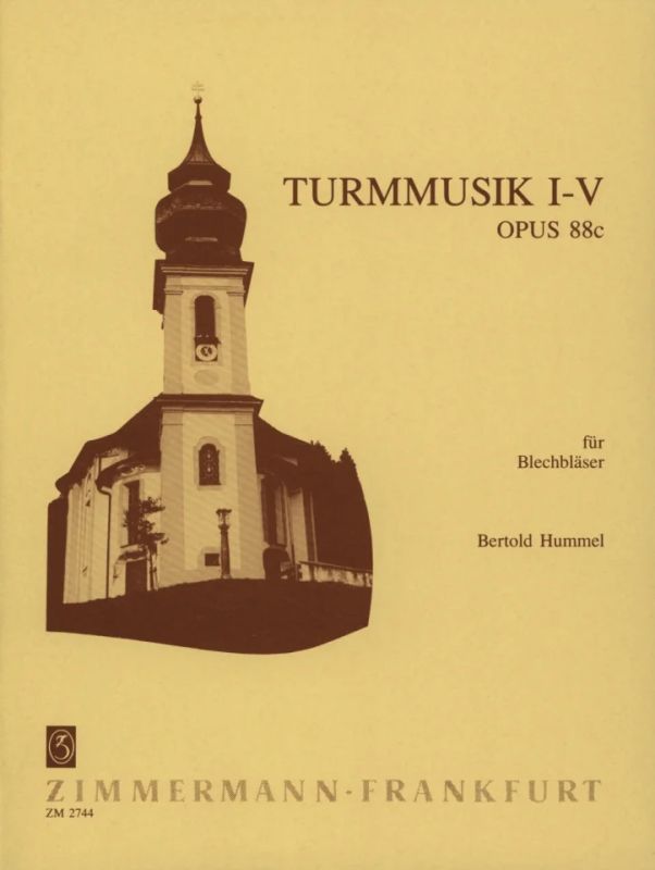 Bertold Hummel - Turmmusik I-V für 2 Trompeten und 2 Posaunen op. 88c
