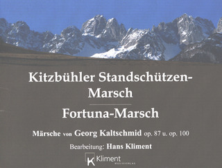 Georg Kaltschmid - Kitzbühler Standschützen–Marsch op. 87 / Fortuna–Marsch op. 100
