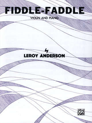 Leroy Anderson - Fiddle Faddle