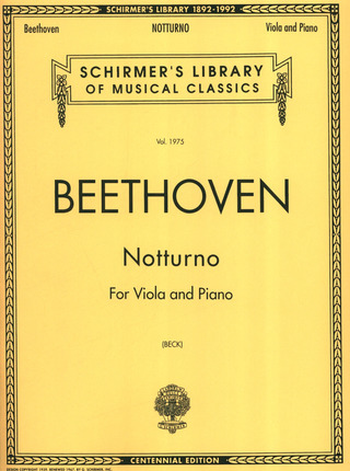 Ludwig van Beethoven - Notturno For Viola And Piano Centennial Edition