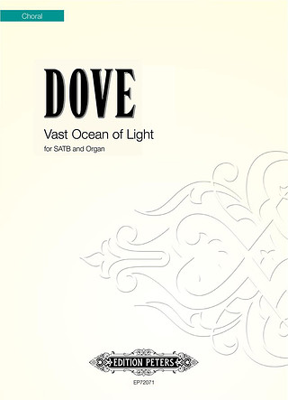 Jonathan Dove - Vast Ocean of Light (2010)