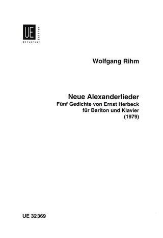 Wolfgang Rihm: Neue Alexanderlieder für Singstimme und Klavier (1979)