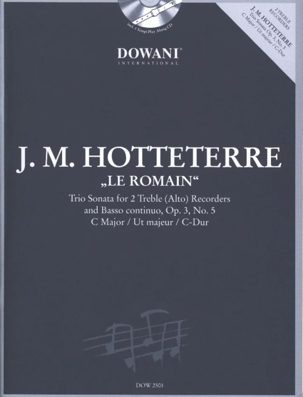 Jacques-Martin Hotteterre - Le Romain – Triosonate op. 3/5
