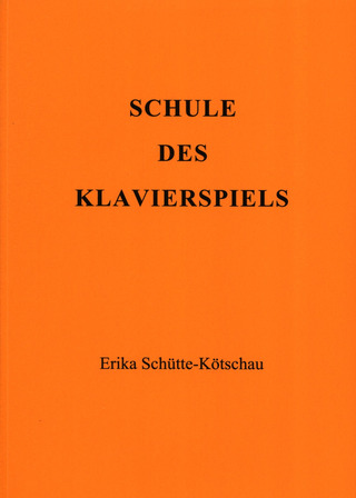 Schuette Koetschau E. - Schule Des Klavierspiels