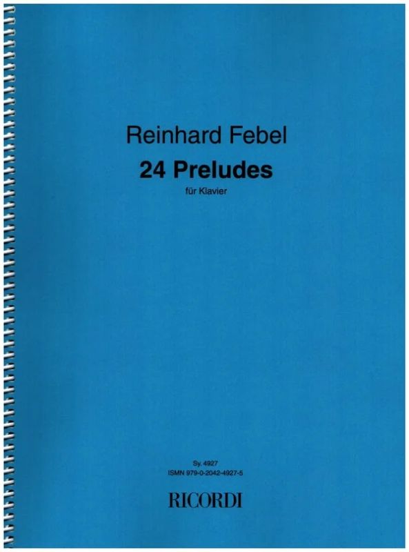 Reinhard Febel - 24 Preludes