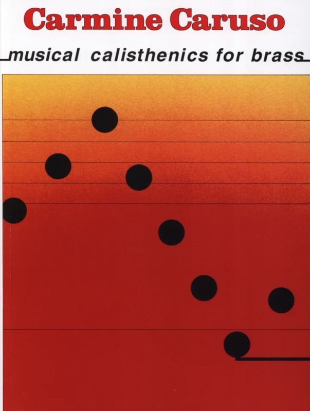 Carmine Caruso - musical calisthenics for brass...