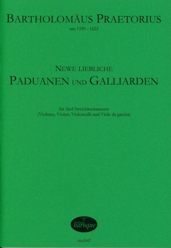 Bartholomäus Praetorius - Newe liebliche Paduanen und Galliarden